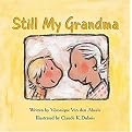 Still My Grandma (Reinforced Hardcover)