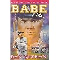 Babe & Me (A Baseball Card Adventure) (BASEBALL CARD ADVENTURES) (Hardcover)
