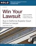 Win Your Lawsuit: Sue in California Superior Court Without a Lawyer
