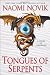 Image of Tongues of Serpents: A Novel of Temeraire