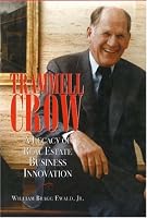 Trammell Crow: A Legacy in Real Estate Innovation