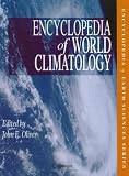 The Encyclopedia of World Climatology (Encyclopedia of Earth Sciences Series)