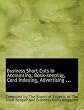 Business Short Cuts in Accounting, Book-keeping, Card Indexing, Advertising ... (Large Print Edition)