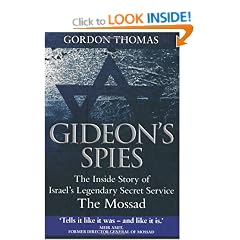 Gideon's Spies: The Inside Story of Israel's Legendary Secret Service