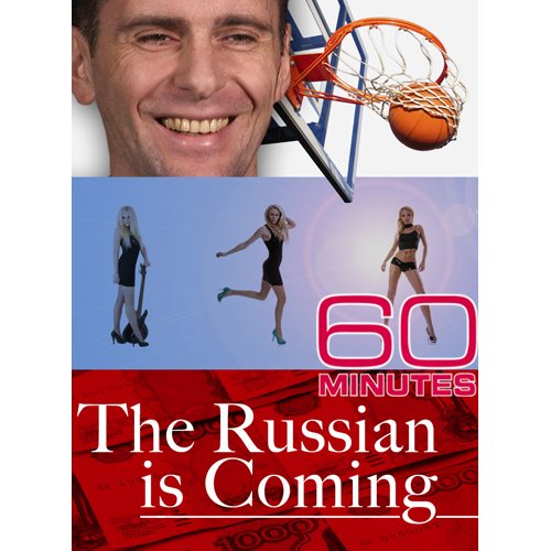 60 Minutes - The Russian is Coming (March 28, 2010)