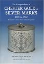 The Compendium of Chester Gold and Silver Marks 1570 to 1962: From the Chester Assay Office Registers