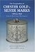 Book The Compendium of Chester Gold & Silver Marks
