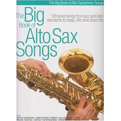 The Big Book of Alto Sax Songs. Altsaxophon
