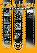Wolverhampton Wanderers FC - An Official History [DVD]