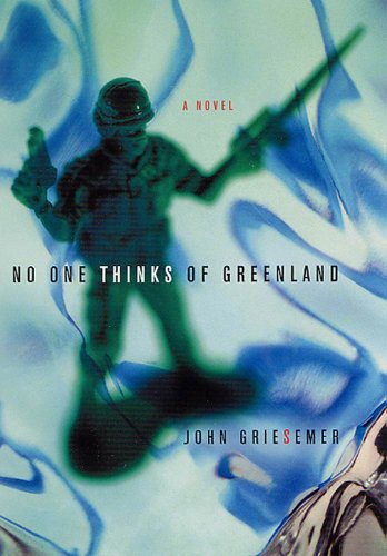 No One Thinks of Greenland: A Novel