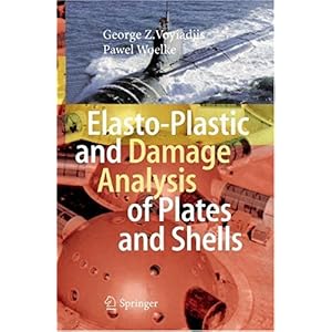 【クリックで詳細表示】Elasto-Plastic and Damage Analysis of Plates and Shells [ハードカバー]