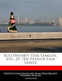 Bollywood's Star Families, Vol. 29: The Pataudi Film Family