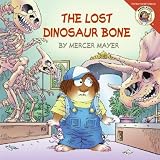 [ The Lost Dinosaur Bone BY Mayer, Mercer ( Author ) ] { Paperback } 2007