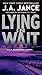 Lying in Wait: A J.P. Beaumont Novel (J. P. Beaumont Novel, 12)