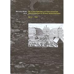 Die arch�ologischen und bauhistorischen Untersuchungen im Schloss Kaiserebersdorf