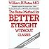The Bates Method for Better Eyesight Without Glasses