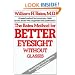 The Bates Method for Better Eyesight Without Glasses
