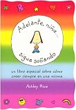 Adelante, ni�a... Sigue so�ando (Spanish 