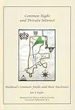 Common right and private interest : Rutland's common fields and their enclosure