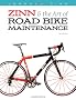 Zinn and the Art of Road Bike Maintenance