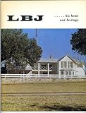 LBJ His Home and Heritage Lyndon Baines Johnson 1965 Book