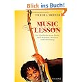 Music Lesson: Die Geschichte einer Suche nach Wahrheit, Weisheit und Vollendung