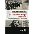 Die "Ereignismeldung UdSSR" 1941: Dokumente der Einsatzgruppen in der Sowjetunion