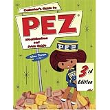 Collector's Guide to Pez: Identification and Price Guide, 3rd Edition