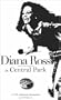 Diana Ross in Central Park - A 25th Anniversary Retrospective