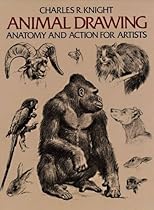 Animal Drawing: Anatomy and Action for Artists Animal Drawing: Anatomy and Action for Artists