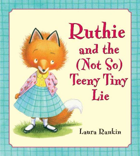 Ruthie and the Teeny Tiny Lie