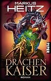 Drachenkaiser: Roman - Markus Heitz