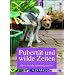 Pubert�t und wilde Zeiten: Wenn Hunde schwierig werden