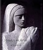 Séamus Murphy, 1907-1975 : sculptor