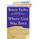 Where God Was Born: A Daring Adventure Through the Bible's Greatest Stories (P.S.)