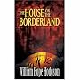 The House on the Borderland (Dover Mystery, Detective, & Other Fiction)
