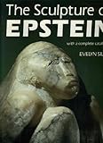 The sculpture of Epstein : with a complete catalogue