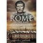 DEFEAT OF ROME IN THE EAST, THE: Crassus, the Parthians, and the Disastrous Battle of Carrhae, 53 BC