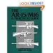 The AR-15/M16: A Practical Guide