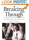 Breaking Through: The Making of Minority Executives in Corporate America