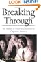 Breaking Through: The Making of Minority Executives in Corporate America