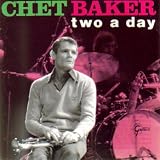 Chet Baker: Two A Day