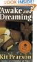 Awake and Dreaming (Novel)