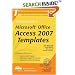 The Rational Guide to Microsoft Office Access 2007 Templates (Rational Guides)