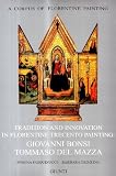 Tradition and innovation in florentine Trecento painting: Giovanni Bonsi, Tommaso Del Mazza