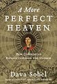 A More Perfect Heaven: How Copernicus Revolutionized the Cosmos