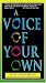 A Voice of Your Own [VHS]