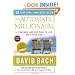 The Automatic Millionaire: Canadian Edition: A Powerful One-Step Plan to Live and Finish Rich