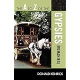 the a to z of the gypsies romanies the a to z guide series