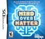 Mind Over Matter